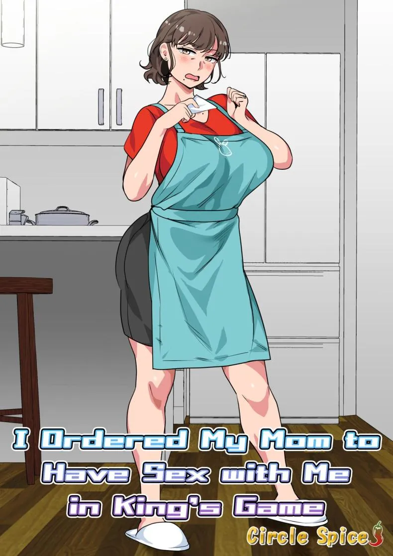 [Circle Spice] Ousama Game no Meirei de Haha to Sex Shita Hanashi I Ordered My Mom to Have Sex with Me in King's Game Number 2 